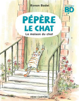 Pepere le chat t.1 : la maison du chat