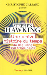 Une breve histoire du temps - du big bang aux trous noirs