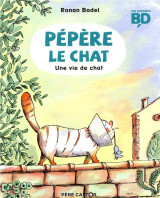 Pepere le chat tome 3 : une vie de chat