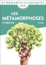 Les metamorphoses - 17 recits