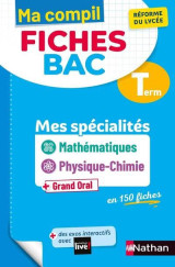 Ma compil fiches bac : mathematiques, physique-chimie - specialites - terminale (edition 2021)