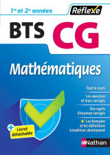 Mathematiques - bts cg 1ere/2eme annees (guide reflexe n  67)- 2018