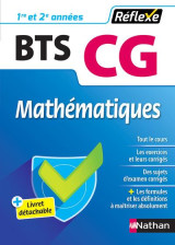 Mathematiques - bts cg 1ere/2eme annees (guide reflexe n 67)- 2018