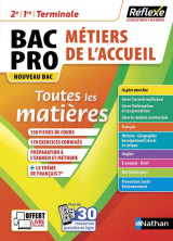 Reflexe bac tome 18 : toutes les matieres  -  2de/1re/terminale, bac pro metiers de l'accueil (edition 2021)