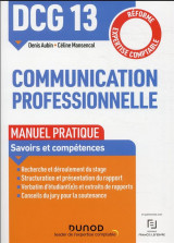 Dcg 13 - communication professionnelle - manuel pratique - manuel pratique - reforme expertise compt