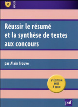 Reussir le resume et la synthese de textes aux concours (5e edition)