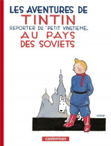 Les aventures de tintin tome 1 : tintin au pays des soviets