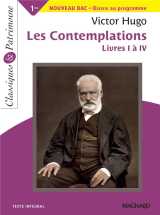 Les contemplations, livres 1 a 4, de victor hugo - 1re - nouveau bac, oeuvre au programme