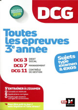 Dcg - toutes les epreuves de 3e annee du dcg 3, 7, 11 - sujets et exos 2022-2023