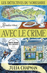 Les detectives du yorkshire tome 1 : rendez-vous avec le crime