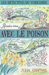 Les detectives du yorkshire tome 4 : rendez-vous avec le poison