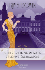 Son espionne royale tome 2 : son espionne royale et le mystere bavarois