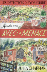 Les detectives du yorkshire tome 7 : rendez-vous avec la menace