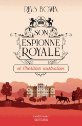 Son espionne royale tome 7 : son espionne royale et l'heritier australien