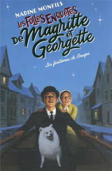 Les folles enquetes de magritte et georgette tome 3 : les fantomes de bruges