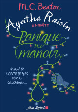 Agatha raisin enquete tome 10 : panique au manoir