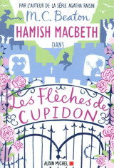 Hamish macbeth tome 8 : les fleches de cupidon