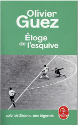 L'eloge de l'esquive  -  zidane, une legende