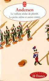 Le vaillant soldat de plomb  -  la petite sirene et autres contes