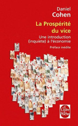 La prosperite du vice  -  une introduction (inquiete) a l'economie