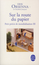 Petit precis de mondialisation tome 3 : sur la route du papier