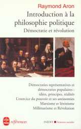 Introduction a la philosophie politique - democratie et revolution- inedit