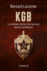 Kgb : la veritable histoire des services secrets sovietiques