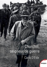 Churchill, seigneur de guerre
