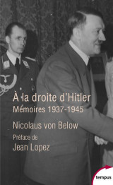 A la droite d'hitler : memoires, 1937-1945