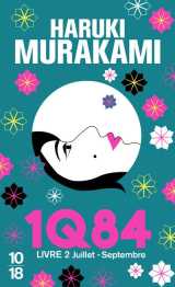 1q84 tome 2 : juillet-septembre