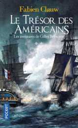 Les aventures de gilles belmonte - tome 2 le trésor des américains