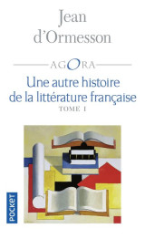 Une autre histoire de la litterature francaise - tome 1 - vol01