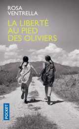 La liberte au pied des oliviers