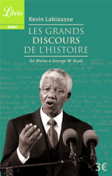 Les grands discours de l-histoire - de moise a george w. bush