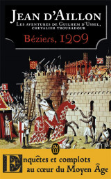 Les aventures de guilhem d'ussel, chevalier troubadour t.7  -  beziers, 1209