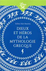 Dieux et heros de la mythologie grecque