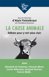 La cause animale : debats pour y voir plus clair