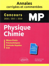Concours mp  -  physique-chimie  -  annales corrigees et commentees (edition 2018)