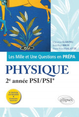 Les 1001 questions de la physique en prepa - 2e annee psi/psi* - 3e edition actualisee