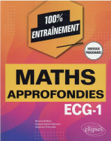 Mathematiques approfondies - informatique : ecg-1 nouveaux programmes