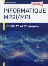 Informatique mp2i et mpi - cpge 1re et 2e annees nouveaux programmes