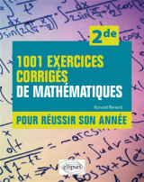 1001 exercices corriges de mathematiques : pour reussir son annee  -  seconde