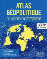 Atlas geopolitique du monde contemporain