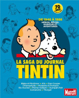Paris match - la saga du journal tintin