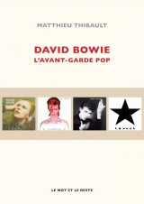 David bowie  -  l'avant-garde pop