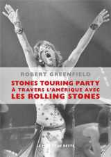 Stones touring party - a travers l' amerique avec les rolling stones