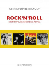 Rock'n'roll - rhythm n blues, rockabilly, revival