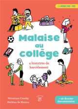Malaise au college  -  4 histoires de harcelements