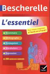 Bescherelle - l'essentiel : le tout-en-un de la langue française