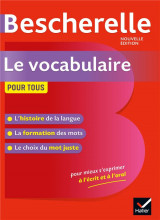 Bescherelle : le vocabulaire pour tous  -  ouvrage de reference sur le lexique francais